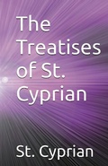 Cover: The Treatises of St. Cyprian - Lighthouse Publishing