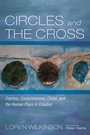 Cover: Circles and the Cross - Wipf and Stock Publishers