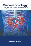 Cover: Onconephrology: Diagnosis and Treatment - HAYLE MEDICAL