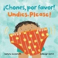 Cover: !Chones, por favor! / Undies, Please! (Bilingual Spanish & English) - Barefoot Books, Incorporated
