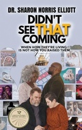 Cover: Didn't See That Coming - Elk Lake Publishing Inc