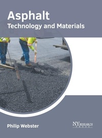 Enlarge image Cover: Asphalt: Technology and Materials - NY Research Press
