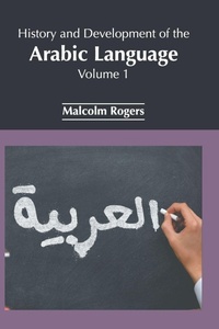 Enlarge image Cover: History and Development of the Arabic Language: Volume 1 - NY Research Press