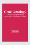 Cover: Gene Ontology: A Resource for Analysis and Interpretation of Biological Database - Syrawood Publishing House