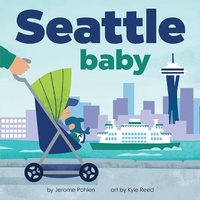 Enlarge image Cover: Seattle Baby - Hometown World