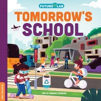 Enlarge image Cover: Future Lab: Tomorrow's School - Duo Press LLC