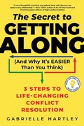 Abbildung von: The Secret to Getting Along (and Why It's Easier Than You Think) - Sourcebooks