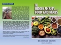 Cover: The HIDDEN SECRET OF FOODS & HERBS - Johnny Brown