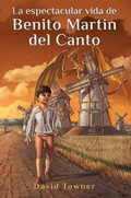 Cover: La espectacular vida de Benito Martin del Canto - Splash MKTG