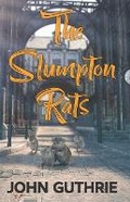 Cover: The Slumpton Rats - John Guthrie