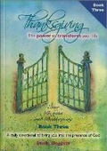 Cover: Thanksgiving The power to transform your life. Book Three - The Centre for Life Management