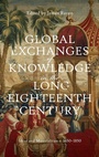 Cover: Global Exchanges of Knowledge in the Long Eighteenth Century - Boydell & Brewer