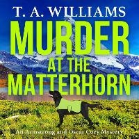 Abbildung von: Murder at the Matterhorn - Boldwood Books Ltd