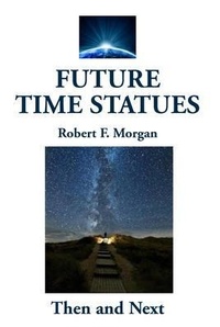 Enlarge image Cover: Future Time Statues - Morgan Foundation Publishers