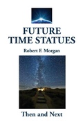 Cover: Future Time Statues - Morgan Foundation Publishers