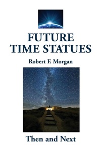 Enlarge image Cover: Future Time Statues - Morgan Foundation Publishers