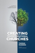 Cover: Creating Transformational Churches - Amazon Publishing Agency