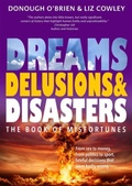 Cover: Dreams, Delusions & Disasters - Nine Elms Books