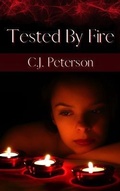 Cover: Tested By Fire - Texas Sisters Press, LLC