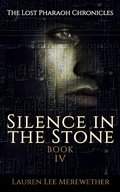 Cover: Silence in the Stone (The Lost Pharaoh Chronicles, #4) - Llmbooks Publishing