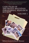 Cover: Case Files of the Rocky Mountain Paranormal Research Society Volume 1 - Polymath Press