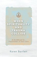 Cover: When Spirituality and Trauma Collide - Invite Press