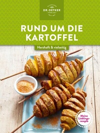 Abbildung von: Meine Lieblingsrezepte: Rund um die Kartoffel - Dr. Oetker - ein Verlag der Edel Verlagsgruppe