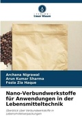 Cover: Nano-Verbundwerkstoffe fuer Anwendungen in der Lebensmitteltechnik - Verlag Unser Wissen