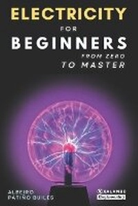Abbildung von: Electricity for beginners - Xalambo S.A.S. (978-958-53364)