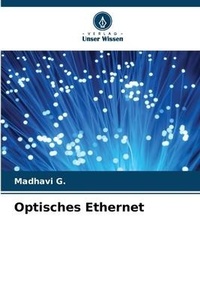 Abbildung von: Optisches Ethernet - Verlag Unser Wissen