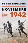 Cover: Noviembre 1942: Como se decidio el destino del mundo / November 1942: An Intimate History of the Turning Point of World War II - Debate