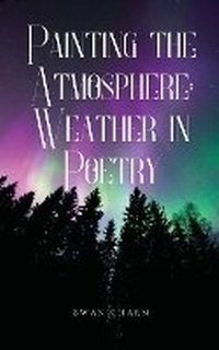 Abbildung von: Painting the Atmosphere - Swan Charm Publishing