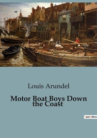 Abbildung von: Motor Boat Boys Down the Coast - Culturea