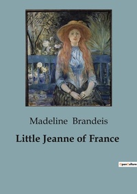 Abbildung von: Little Jeanne of France - Culturea