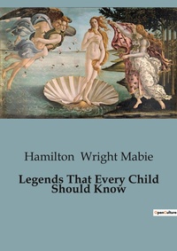 Abbildung von: Legends That Every Child Should Know - Culturea