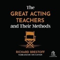 Cover: The Great Acting Teachers and Their Methods - Recorded Books, Inc.