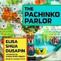 Cover: The Pachinko Parlor - Tantor Audio