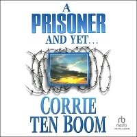 Enlarge image Cover: A Prisoner and Yet... - Christianaudio