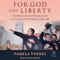 Cover: For God and Liberty - Tantor Audio