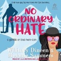 Cover: No Ordinary Hate - Tantor Audio