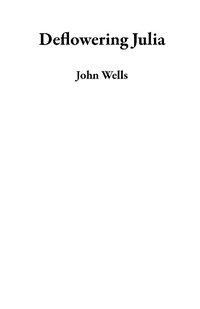 Enlarge image Cover: Deflowering Julia - John Wells