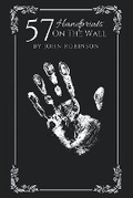 Cover: 57 Handprints on the Wall - John B. Robinson