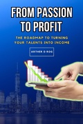 Cover: From Passion to Profit - arther d rog