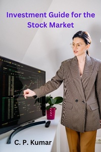 Enlarge image Cover: Investment Guide for the Stock Market - C. P. Kumar