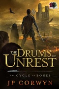 Cover: The Drums of Unrest (The Cycle of Bones, #1) - 4 Horsemen Publications