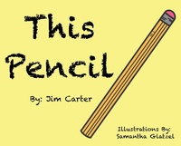 Enlarge image Cover: This Pencil - Palmetto Publishing