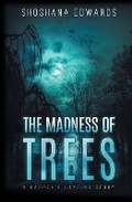 Cover: The Madness of Trees - 4 Horsemen Publications, Inc.