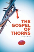 Cover: The Gospel of Thorns - Christian Faith