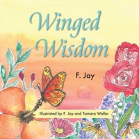Enlarge image Cover: Winged Wisdom - Hillhelen Group LLC