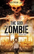 Cover: The God Zombie - JNJ Publishing LLC